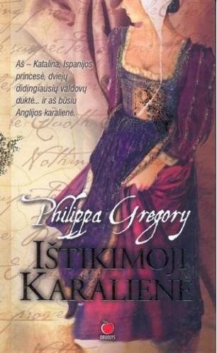 Philippa Gregory — Ištikimoji karalienė