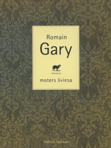 Romain Gary — Moters šviesa