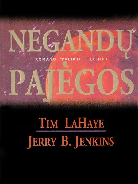 Tim LaHaye & Jerry Jenkins — Negandų pajėgos