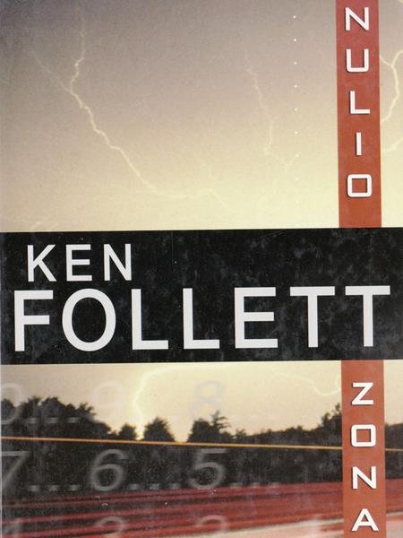 Ken Follett — Nulio zona