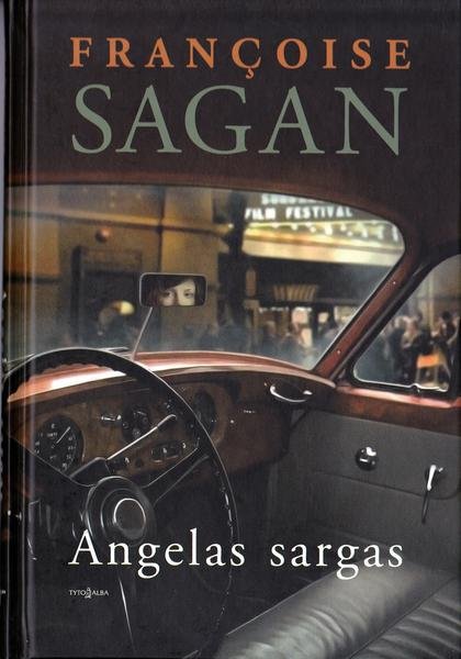 Francoise Sagan — Angelas sargas