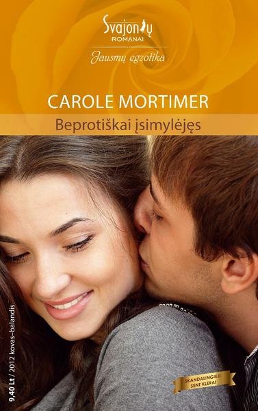 Carole Mortimer — Beprotiškai įsimylėjęs