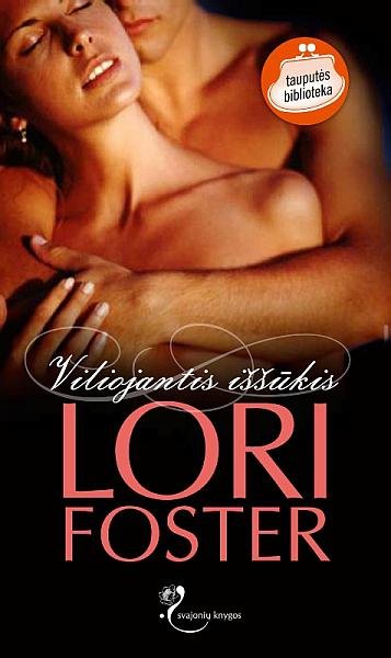 Lori Foster — Viliojantis iššūkis