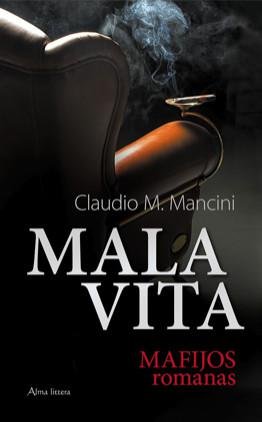 Claudio M. Mancini — Mala vita