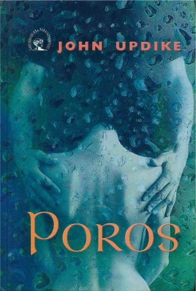 John Updike — Poros