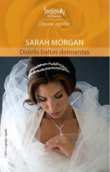 Sarah Morgan — Didelis baltas deimantas