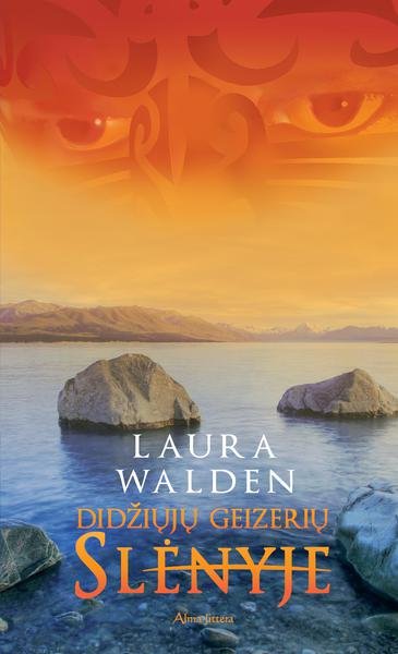 Laura Walden — Didžiųjų geizerių slėnyje