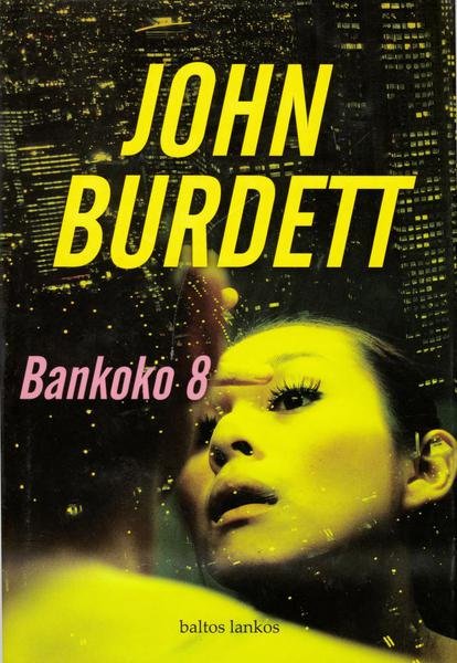 John Burdett — Bankoko 8