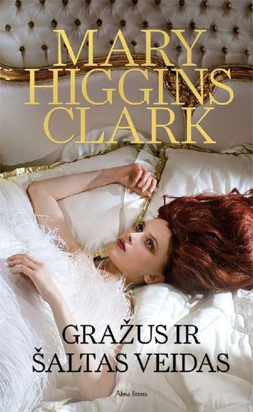 Mary Higgins Clark — Gražus ir šaltas veidas