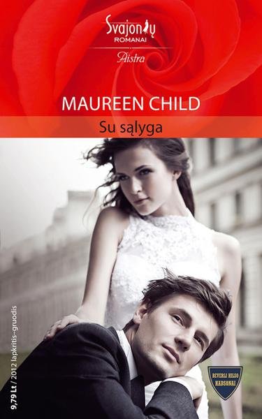 Maureen Child — Su sąlyga