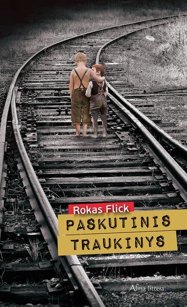 Rokas Flick — Paskutinis traukinys
