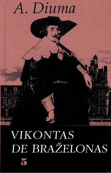 Alexandre Dumas — Vikontas de Braželonas (5)