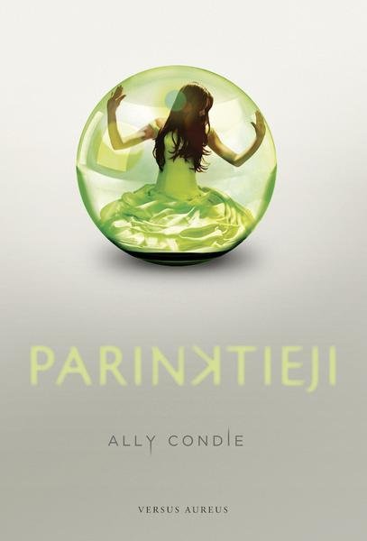 Ally Condie — Parinktieji