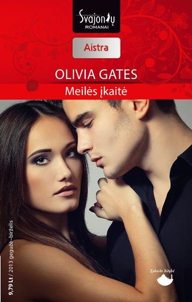 Olivia Gates — Meilės įkaitė
