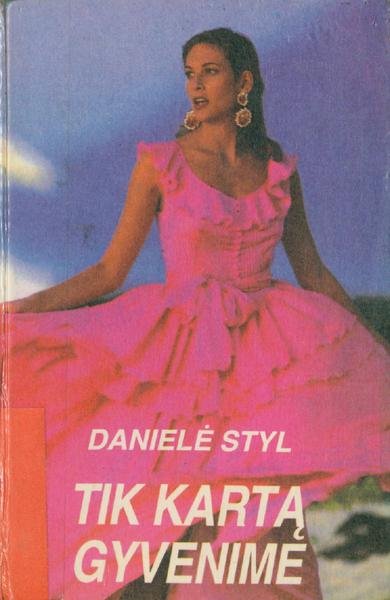 Danielle Steel — Tik kartą gyvenime