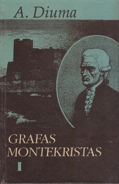 Alexandre Dumas — Grafas Montekristas (1)