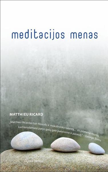 Matthieu Ricard — Meditacijos menas