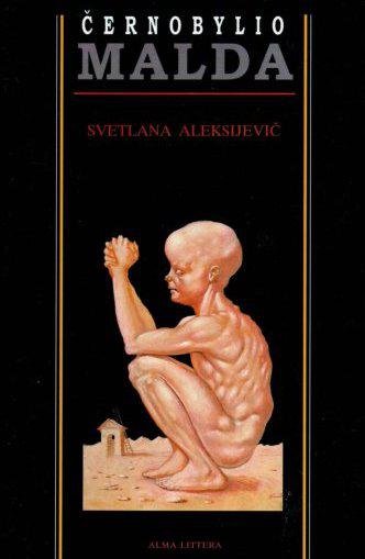 Svetlana Aleksijevič — Černobylio malda : ateities kronika