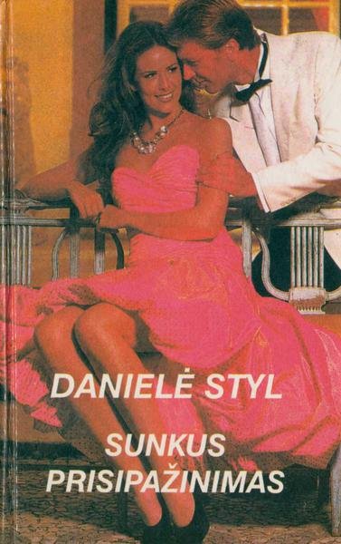 Danielle Steel — Sunkus prisipažinimas