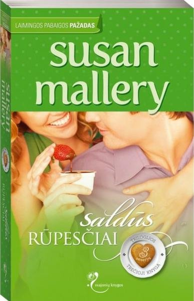 Susan Mallery — Saldūs rūpesčiai