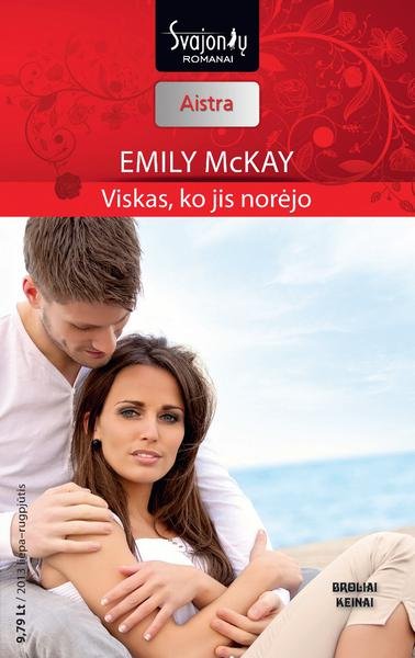 Emily McKay — Viskas, ko jis norėjo