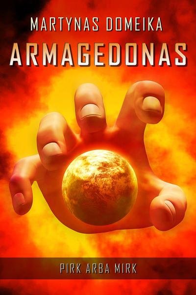 Martynas Domeika — Armagedonas