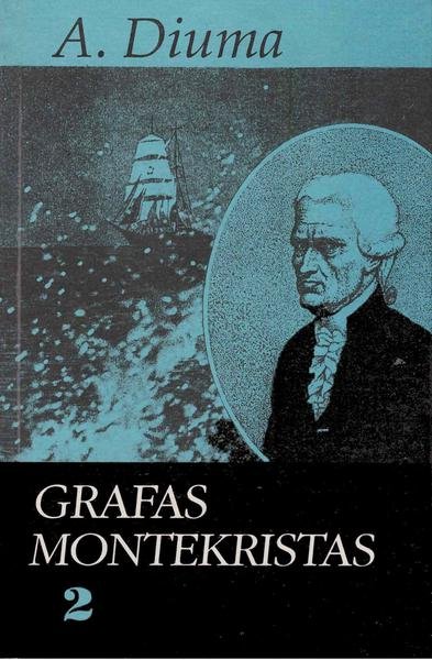Alexandre Dumas — Grafas Montekristas (2)