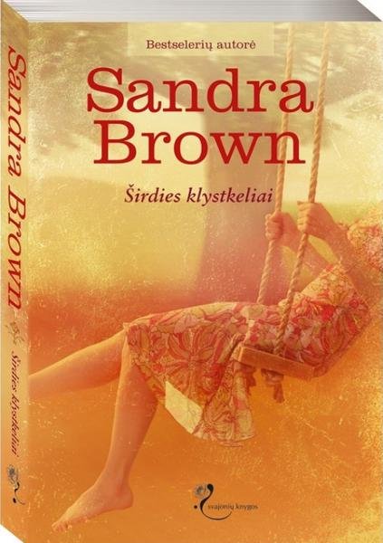 Sandra Brown — Širdies klystkeliai