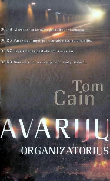 Tom Cain — Avarijų organizatorius