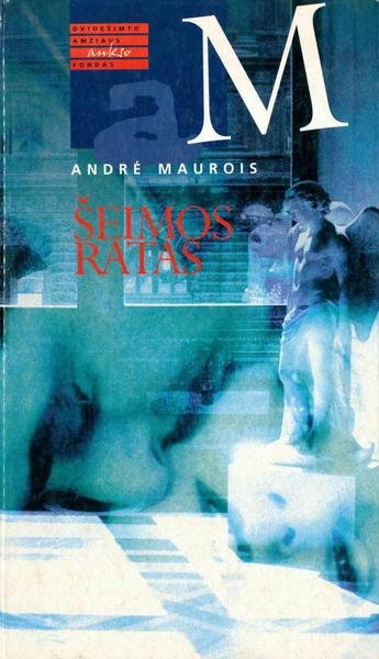 André Maurois — Šeimos ratas