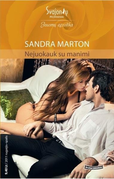 Sandra Marton — Nejuokauk su manimi