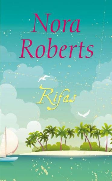 Nora Roberts — Rifas