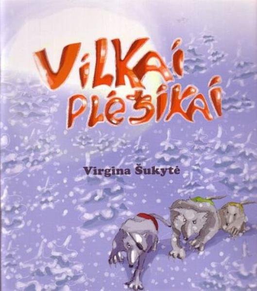 Virgina Šukytė — Vilkai plėšikai