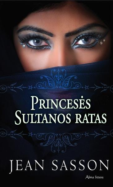 Jean Sasson — Princesės Sultanos ratas