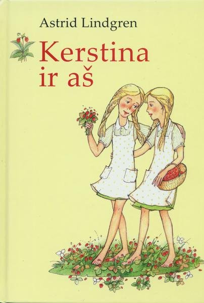 Astrid Lindgren — Kerstina ir aš