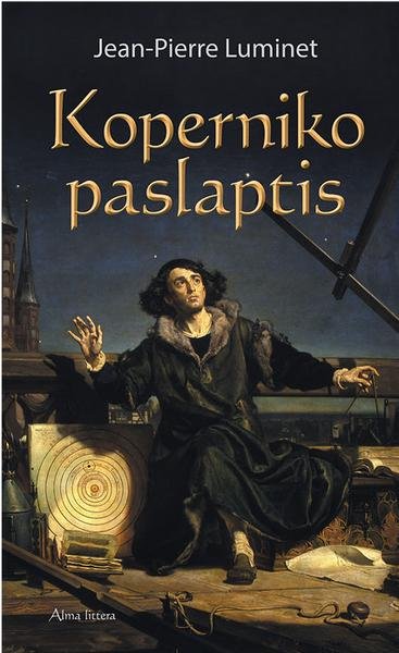 Jean-Pierre Luminet — Koperniko paslaptis