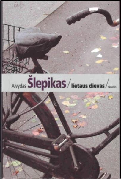 Alvydas Šlepikas — Lietaus dievas