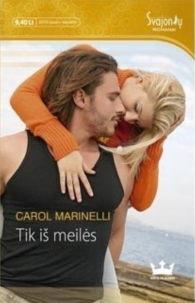 Carol Marinelli — Tik iš meilės