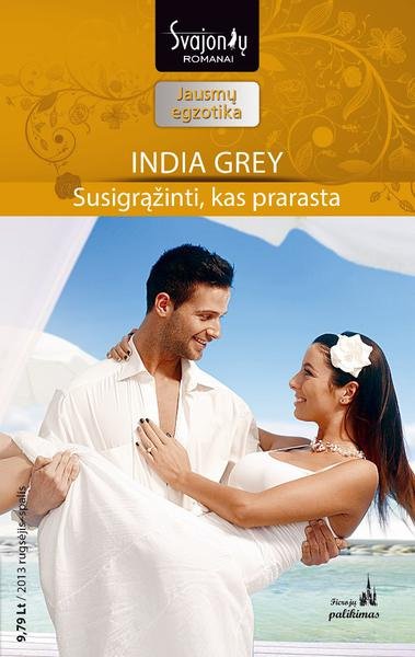 India Grey — Susigrąžinti, kas prarasta