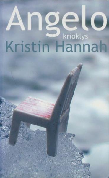 Kristin Hannah — Angelo krioklys