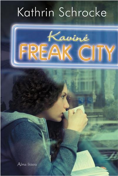 Kathrin Schrocke — Kavinė Freak City