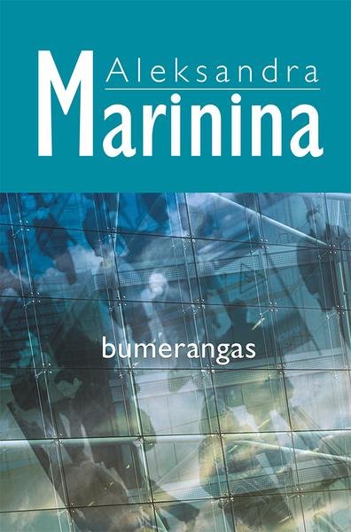 Aleksandra Marinina — Bumerangas