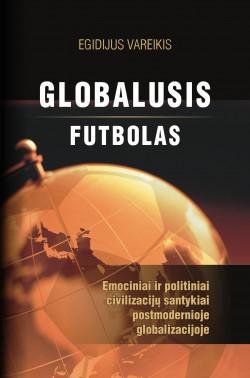 Egidijus Vareikis — Globalusis futbolas