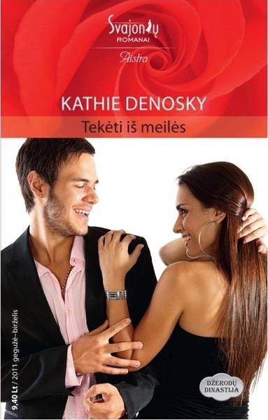 Kathie DeNosky — Tekėti iš meilės