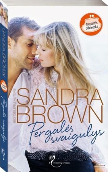 Sandra Brown — Pergalės svaigulys