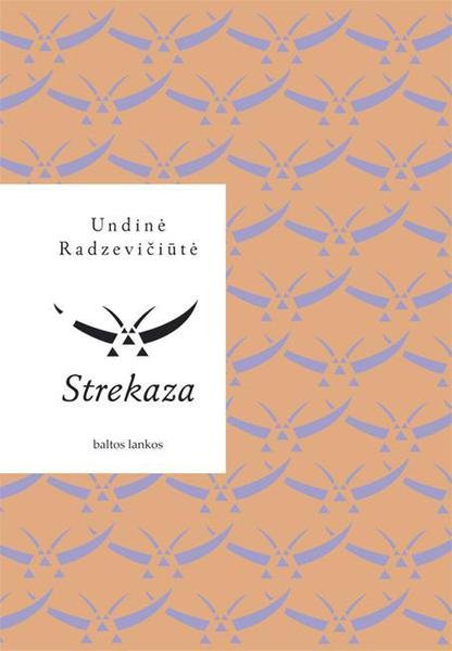 Undine Radzevičiūtė — Strekaza