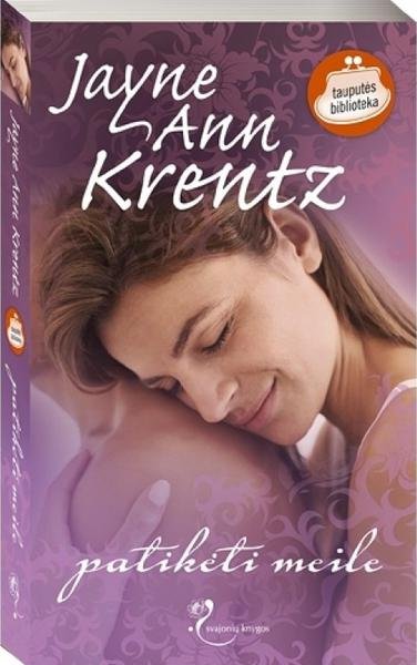 Jayne Ann Krentz — Patikėti meile