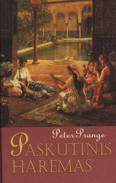 Peter Prange — Paskutinis haremas