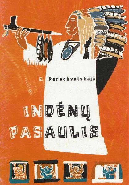 Elena Perechvalskaja — Indėnų pasaulis