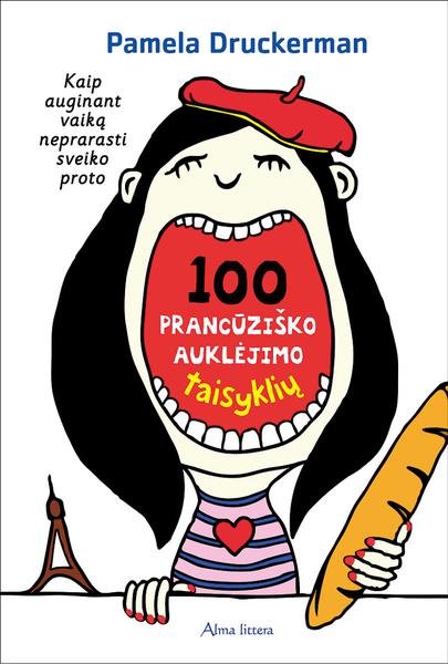 Pamela Druckerman — 100 prancūziško auklėjimo taisyklių